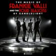  Frankie Valli & The Four Seasons by Candlelight Concert